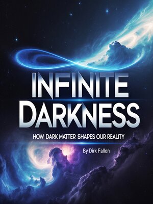 cover image of Infinite Darkness